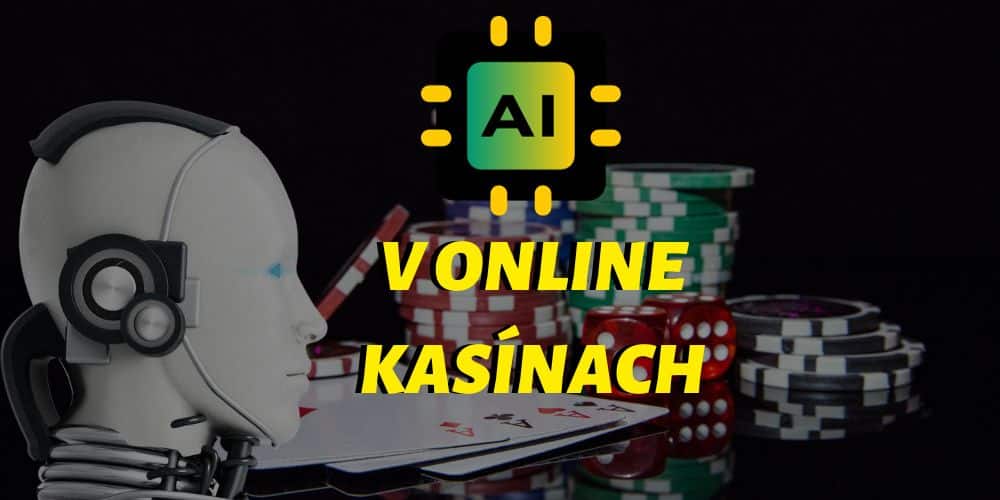 Umelá Inteligencia v Online Kasínach: Nový Vek Hazardných Hier!