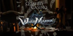Quatrocasino Vám Splní Všetky Želania s The Wish Master!