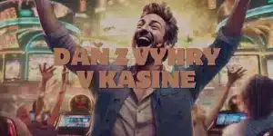 Daň z Výhry v Online Kasíne – Čo treba Vedieť?