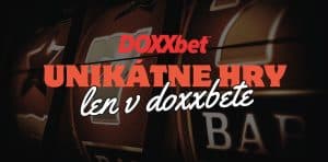 Unikátna Ponuka Hier Kasína DOXXbet, Prináša Zážitok!