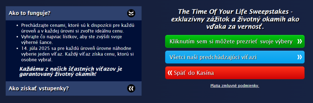 Ako funguje lotéria Time of Your Life Sweepstakes?