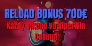 Víkend začína vo veľkom štýle vo ViperWin Casino – reload bonus 700€ + 50 free spinov!