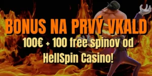 100€ + 100 free spinov hneď na úvod, HellSpin bonus na prvý vklad!