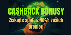 💸 Cashback bonusy: Získajte späť až 40% vaších prehier!