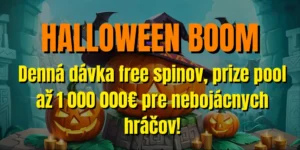🎃 Halloween Boom: Denná dávka free spinov, prize pool až  1 000 000€ pre nebojácnych hráčov!