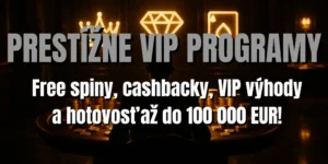 👑 Prestížne VIP programy: Elitný Status nie je len o prestíži, ale o garantovanej hotovosti až do 100 000 EUR!