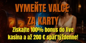 ♣️ Vymeňte valce za karty: Získajte 100% bonus do live kasína a až 200 € späť týždenne!
